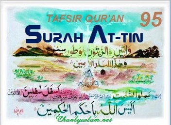 SỰ DIỂN GIẢI (TAFSIR QUR'AN) SURAH 95 - AT TIN - CÂY SUNG