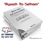 RIYAD AS SALIHIN - NHỮNG NGÔI VƯỜN NGOAN ĐẠO -  CHƯƠNG 2: SỰ SÁM HỐI / AT TAWBAH