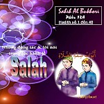 SAHIH AL BUKHARY - PHẦN 13A "NHỮNG ĐỘNG TÁC & LỜI NÓI TRONG LÚC HÀNH LỄ SALAH - HADITH TỪ SỐ 1 ĐẾN 40