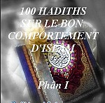 100 HADITHS VỀ CÁCH XỬ SỰ TRONG ISLAM - PHẦN I