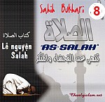 SAHIH AL BUKHARY - PHẦN 8: "AS SALAH (LỄ NGUYỆN SALAH)" CHƯƠNG I