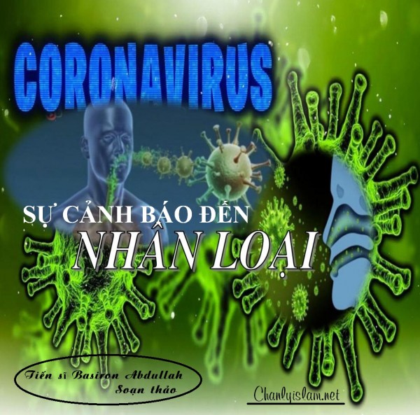 BÀI VIẾT VÀ THUYẾT GIẢNG AUDIO: “CORONAVIRUS - SỰ CẢNH BÁO ĐẾN NHÂN LOẠI