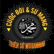 CUỘC ĐỜI & SỨ MẠNG CỦA THIÊN SỨ MUHAMMAD (SAW)